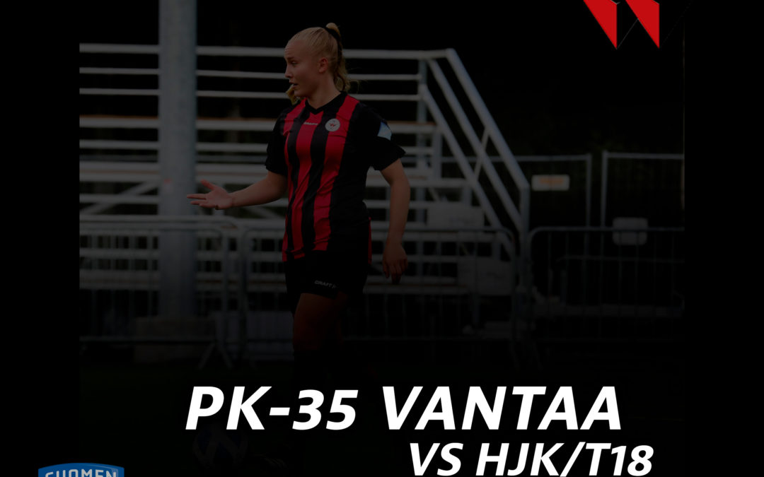PK-35 Vantaa kohtaa HJK:n T18-joukkueen