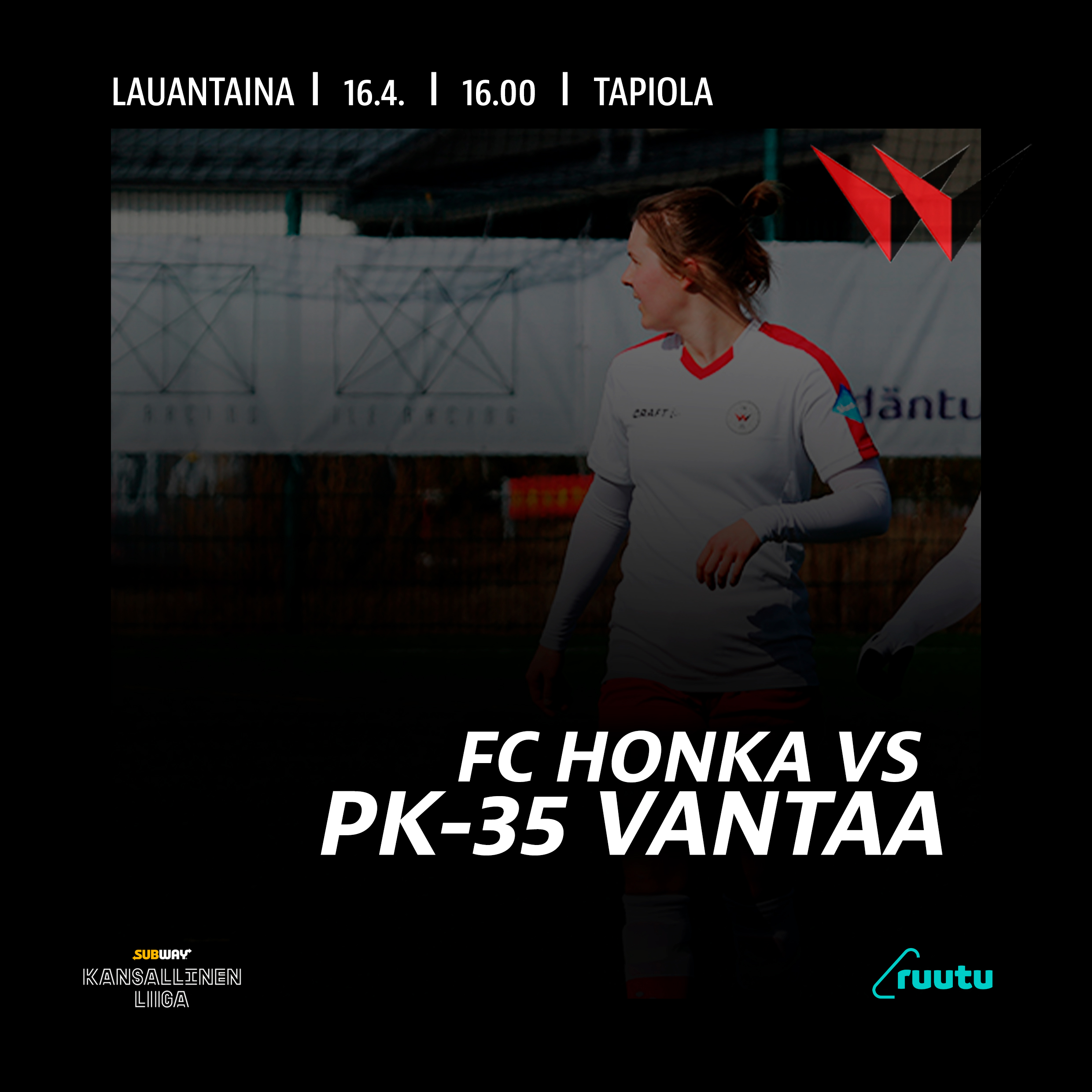Ottelumainos, FC Honka – PK 35 Vantaa 16.4.2022